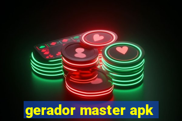 gerador master apk